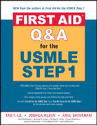 健康・医学 FIRST AID Q&A FIRST AID for the USMLE First Aid Q&A for the USMLE Step 1 (First Aid) / Le, Tao (EDT