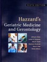 ハザード老年医学・老人学の原理（第６版）<br>Hazzard's Geriatric Medicine and Gerontology （6TH）