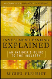 投資銀行の内幕<br>Investment Banking Explained : An Insider's Guide to the Industry