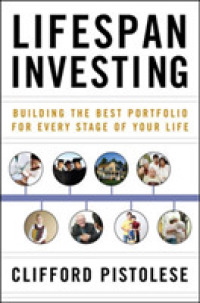 Lifespan Investing : Building the Best Portfolio for Every Stage of Your Life