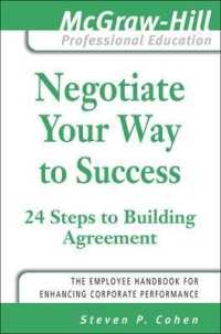 Negotiate Your Way to Success : 24 Steps to Building Agreement