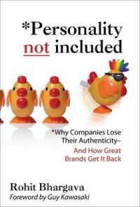 Personality Not Included : Why Companies Lose their Authenticity- and How Great Brands Get It Back