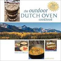 The Outdoor Dutch Oven Cookbook, Second Edition （2ND）