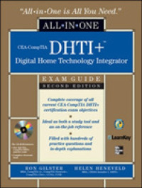 CEA-CompTIA DHTI+ Digital Home Technology Integrator All-In-One Exam Guide, Second Edition (All-in-one) （2ND）