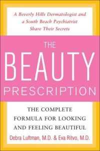 The Beauty Prescription : The Complete Formula for Looking and Feeling Beautiful