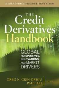クレジットデリバティブ・ハンドブック<br>The Credit Derivatives Handbook : Global Perspectives, Innovations, and Market Drivers