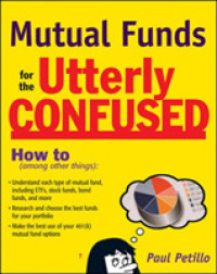 Mutual Funds for the Utterly Confused (Utterly Confused)