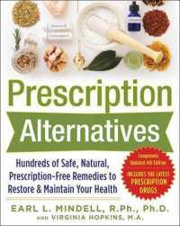 Prescription Alternatives:Hundreds of Safe, Natural, Prescription-Free Remedies to Restore and Maintain Your Health, Fourth Edition （4TH）