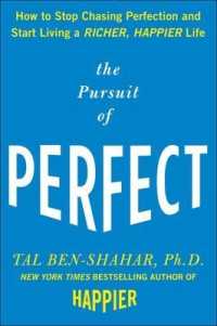『最善主義が道を拓く：ポジティブ心理学が明かす、折れない生き方』（原書）<br>The Pursuit of Perfect: How to Stop Chasing Perfection and Start Living a Richer, Happier Life