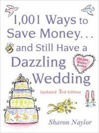 1001 Ways to Save Money . . . and Still Have a Dazzling Wedding （3 Updated）