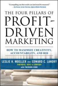 利益指向のマーケティング<br>The Four Pillars of Profit- Driven Marketing : How to Maximize Creativity, Accountability, and ROI