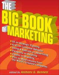 The Big Book of Marketing : Lessons and Best Practices from the World's Greatest Companies