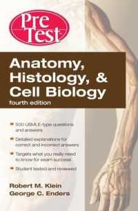 解剖学・組織学・細胞生物学プレテスト（第４版）<br>Anatomy, Histology, & Cell Biology: PreTest Self-Assessment & Review, Fourth Edition (Pretest) （4TH）