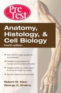 解剖学・組織学・細胞生物学プレテスト（第４版）<br>Anatomy, Histology, & Cell Biology: PreTest Self-Assessment & Review, Fourth Edition （4TH）