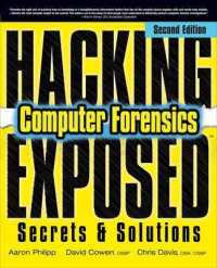 Hacking Exposed Computer Forensics, Second Edition: Computer Forensics Secrets & Solutions （2ND）