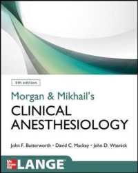 モーガン＆ミハイル臨床麻酔学（第５版）<br>Morgan and Mikhail's Clinical Anesthesiology （5TH）