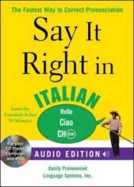 Say It Right in Italian : The Fastest Way to Correct Pronunciation (Say It Right (Audio Cd & Book)) （MP3/PAP）
