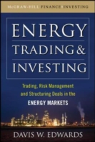 エネルギー取引と投資<br>Energy Trading & Investing : Trading, Risk Management, and Structuring Deals in the Energy Markets （1ST）