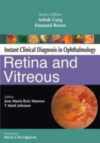 Instant Clinical Diagnosis in Opthalmology, Retina and Vitreous (Instant Clinical Diagnosis in Opthalmology) （1ST）