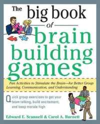 The Big Book of Brain Building Games : Fun Activities to Stimulate the Brainfor Better Learning, Communication and Understanding （1 Original）