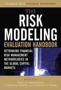 The Risk Modeling Evaluation Handbook : Rethinking Financial Risk Management Methodologies in the Global Capital Markets