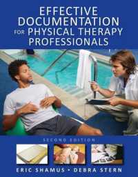 Effective Documentation for Physical Therapy Professionals, Second Edition （2ND）
