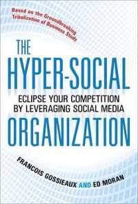 The Hyper-Social Organization : Eclipse the Competition by Leveraging Your Company's Social Media （1ST）