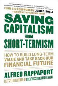 短期収益主義からの脱却<br>Saving Capitalism from Short-Termism: How to Build Long-Term Value and Take Back Our Financial Future