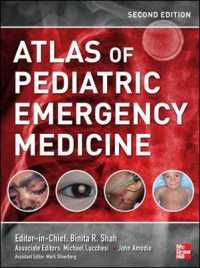 小児救急医療アトラス（第２版）<br>Atlas of Pediatric Emergency Medicine （2ND）