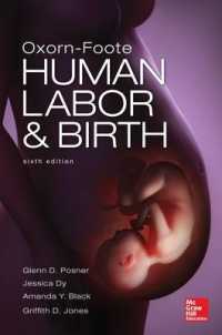 ヒトの陣痛・出産（第６版）<br>Oxorn Foote Human Labor and Birth, Sixth Edition （6TH）