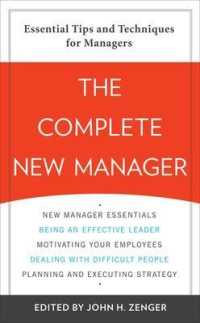 The Complete New Manager : Essential Tips and Techniques for Managers