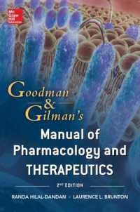 グッドマン＆ギルマン薬理学マニュアル（第２版）<br>Goodman and Gilman Manual of Pharmacology and Therapeutics, Second Edition -- Paperback / softback （2 ed）