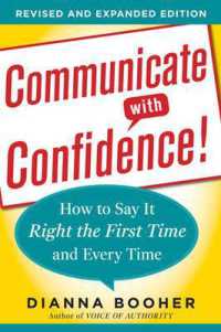 Communicate with Confidence, Revised and Expanded Edition: How to Say it Right the First Time and Every Time （2ND）