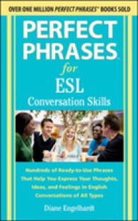 Perfect Phrases for ESL Conversation Skills : Hundreds of Ready-to-Use Phrases That Help You Express Your Thoughts, Ideas, and Feelings in English Con