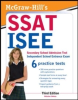 McGraw-Hill's SSAT ISEE : Secondary School Admission Test Independent School Entrance Exam （3TH）