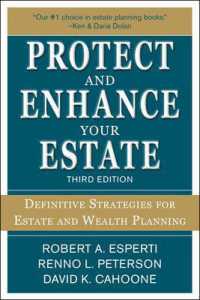 Protect and Enhance Your Estate: Definitive Strategies for Estate and Wealth Planning 3/E （3RD）