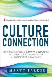 Culture Connection : How Developing a Winning Culture Will Give Your Organization a Competitive Advantage