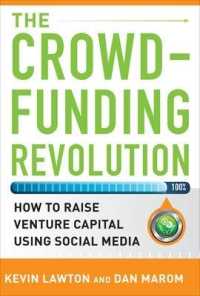 クラウドファンディング革命：ソーシャルメディアを用いたベンチャー資金調達<br>The Crowdfunding Revolution : How to Raise Venture Capital Using Social Media