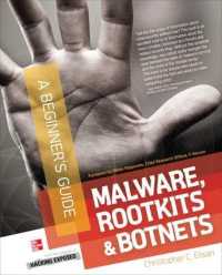 Malware, Rootkits & Botnets A Beginner's Guide (Beginner's Guide (McGraw Hill)")