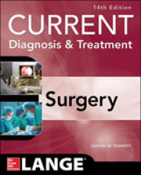 今日の診断と治療：外科（第１４版）<br>Current Diagnosis & Treatment Surgery (Current Diagnosis and Treatment Surgery) （14TH）