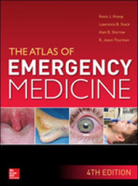 救急医療アトラス（第４版）<br>The Atlas of Emergency Medicine (Atlas of Emergency Medicine) （4TH）