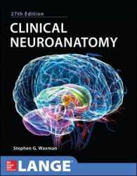 臨床神経解剖学（第２７版）<br>Clinical Neuroanatomy (Clinical Neuroanatomy) （27TH）