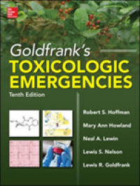 ゴールドフランク毒物中毒救急（第１０版）<br>Goldfrank's Toxicologic Emergencies (Goldfrank's Toxicologic Emergencies) （10TH）