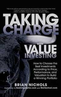 Taking Charge with Value Investing : How to Choose the Best Investments According to Price, Performance, and Valuation to Build a Winning Porfolio