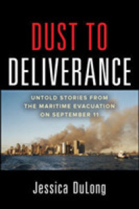Dust to Deliverance : Untold Stories from the Maritime Evacuation of September 11th