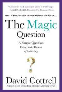The Magic Question: A Simple Question Every Leader Dreams of Answering