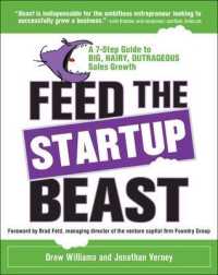 Feed the StartUp Beast : A 7-Step Guide to Big, Hairy, Outrageous Sales Growth