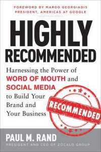 Highly Recommended : Harnessing the Power of Word of Mouth and Social Media to Build Your Brand and Your Business