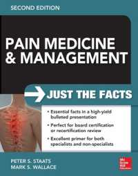 Pain Medicine and Management: Just the Facts, 2e （2ND）