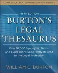 Burton's Legal Thesaurus : Over 10,000 Synonyms, Terms, and Expressions Specifically Related to the Legal Profession : Thirty-Fifth Anniversary Editio （5TH）